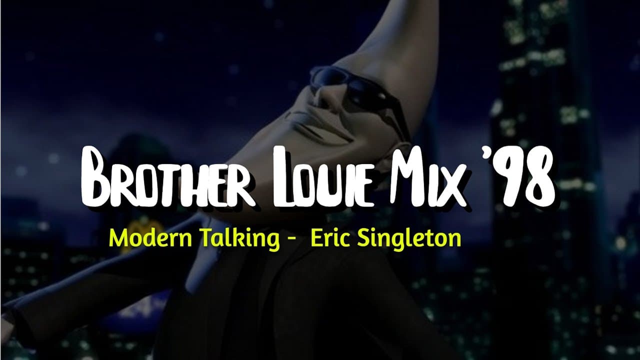 Modern Talking &#8211; Brother Louie Mix &#8217;98 (Lyrics) ft. Eric Singleton