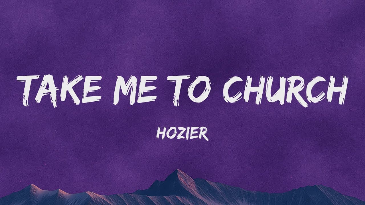 Hozier &#8211; Take Me To Church (Lyrics)
